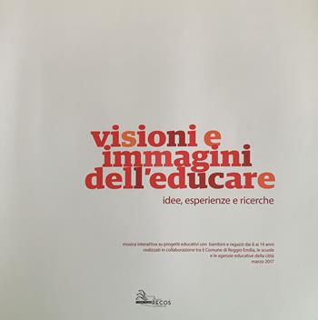 Visioni e immagini dell'educare. Idde, esperienze e ricerche  - Libro La Fotolito 2019 | Libraccio.it