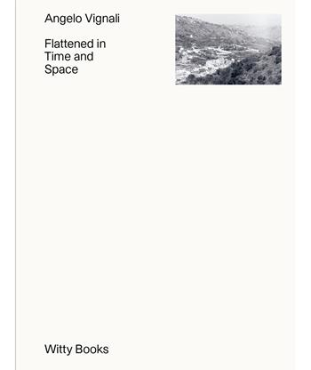 Flattened in Time and Space - Angelo Vignali - Libro Witty Kiwi Books 2020 | Libraccio.it