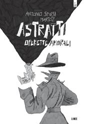 Astratti. Operette amorali