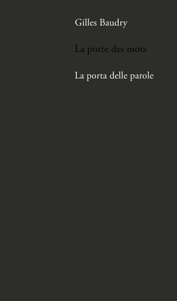 La porta delle parole - Gilles Baudry - Libro Sete 2019 | Libraccio.it