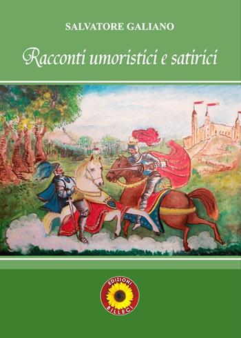 Racconti umoristici e satirici - Salvatore Galiano - Libro Billeci 2019 | Libraccio.it