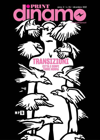 Dinamoprint (2021). Vol. 4: Transizioni. Città e corpi fuori norma  - Libro Dinamo Book 2021 | Libraccio.it