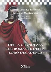 Della grandezza dei romani e della loro decadenza