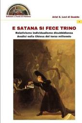 E Satana si fece trino
