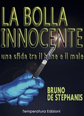 La bolla innocente. Una sfida tra il bene e il male