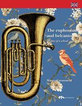 The Euphonium and belcanto. Origins of a school