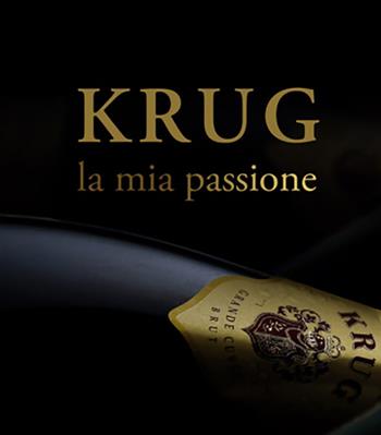 Krug, la mia passione. Ediz. illustrata - Alberto Lupetti - Libro Promozioni Champagne 2022 | Libraccio.it