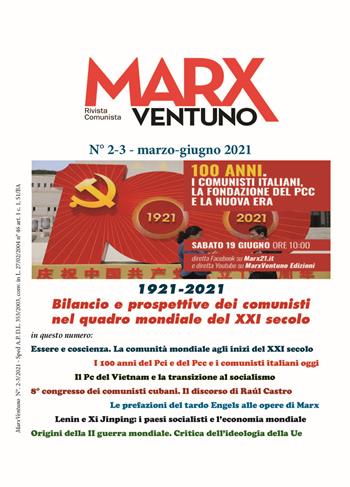 MarxVentuno. Rivista comunista (2021). Vol. 2-3: Bilancio e prospettive dei comunisti nel quadro mondiale del XXI secolo.  - Libro MarxVentuno 2021 | Libraccio.it