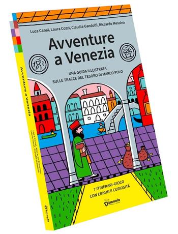 Avventure a Venezia - R. Messina - Libro Demoela 2026 | Libraccio.it
