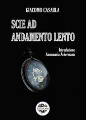 Scie ad andamento lento