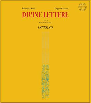 Divine lettere. Inferno. Ediz. limitata - Edoardo Salvi, Filippo Giaconi - Libro Compagnia dei Santi Bevitori 2020 | Libraccio.it