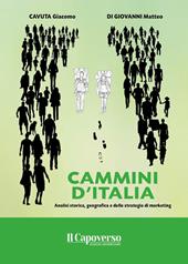 Cammini d'Italia. Analisi storica, geografica e delle strategie di marketing