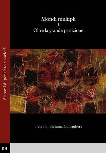 Mondi multipli. Vol. 1: Oltre la grande partizione.  - Libro Kaiak 2019 | Libraccio.it