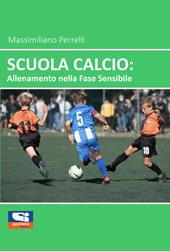 Scuola calcio: allenamento nella fase sensibile