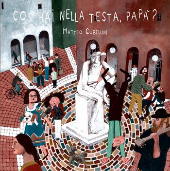 Cos'hai nella testa papà? Ediz. a colori - Matteo Gubellini - Libro Balena Gobba 2020 | Libraccio.it