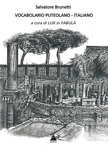 Vocabolario puteolano-italiano - Salvatore Brunetti - Libro Flegree 2020 | Libraccio.it