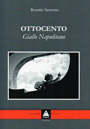 Ottocento (giallo napulitano) - Rosario Scavetta - Libro Flegree 2024 | Libraccio.it