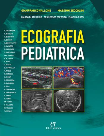 Ecografia pediatrica - Gianfranco Vallone, Massimo Zeccolini, Francesco Esposito - Libro ELI-Edizioni Librarie Int. 2020 | Libraccio.it
