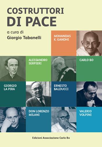 Costruttori di pace - Giorgio Tabanelli - Libro Sottocoperta 2023 | Libraccio.it