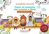 Patto di amicizia tra musica e fiori. Fiaba ispirata al gemellaggio di due città lontane. Con File audio per il download