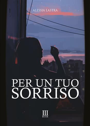 Per un tuo sorriso - Alessia Lastra - Libro N.M. Book 2021 | Libraccio.it