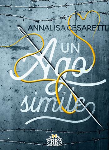 Un ago simile - Annalisa Cesaretti - Libro Royal Books 2021 | Libraccio.it