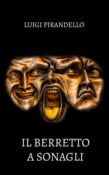 Il berretto a sonagli - Luigi Pirandello - Libro Intra 2020, Teatro da leggere | Libraccio.it