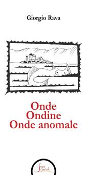 Onde Ondine Onde anomale