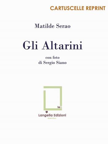 Gli altarini - Matilde Serao - Libro Langella 2021, Cartuscelle reprint | Libraccio.it