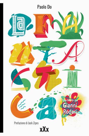 La Fantastica. Un libro su Gianni Rodari - Paolo Do - Libro Momo Edizioni 2020, xXx | Libraccio.it