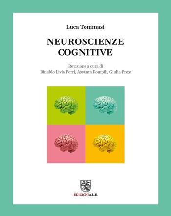 Neuroscienze cognitive - Luca Tommasi - Libro ALE 2020 | Libraccio.it