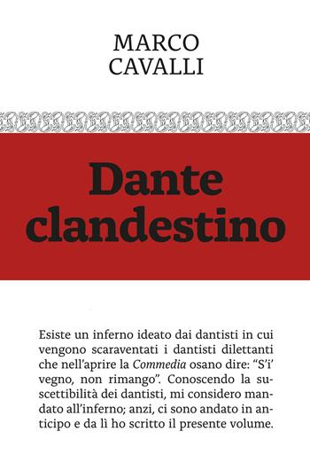 Dante clandestino - Marco Cavalli - Libro Manuzio Società Editrice 2020 | Libraccio.it