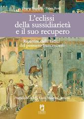 L'eclissi della sussidiarietà e il suo recupero. Ripartire dalle radici del pensiero francescano