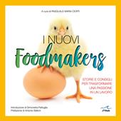 I nuovi foodmakers