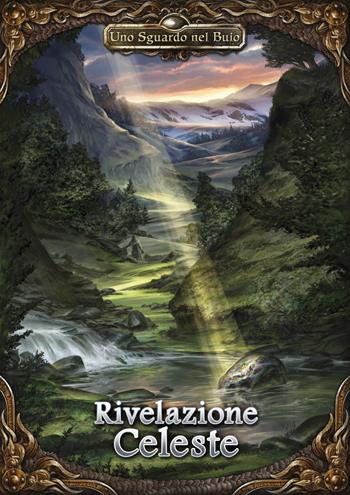 Rivelazione Celeste. Uno sguardo nel buio  - Libro La Compagnia delle Dodici Gemme 2020 | Libraccio.it