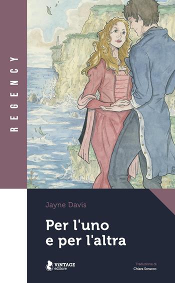 Per l'uno e per l'altra - Jayne Davis - Libro Vintage Editore 2020 | Libraccio.it