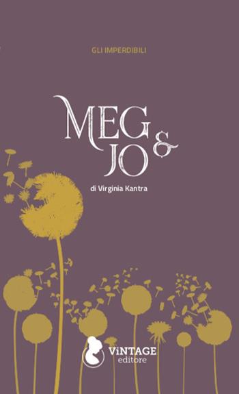 Meg & Jo - Virginia Kantra - Libro Vintage Editore 2020 | Libraccio.it