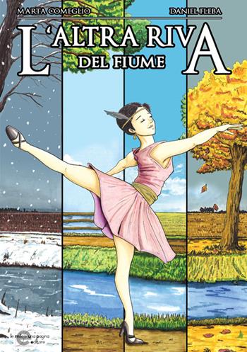 L' altra riva del fiume - Marta Comeglio - Libro Le mille e una pagina 2022 | Libraccio.it