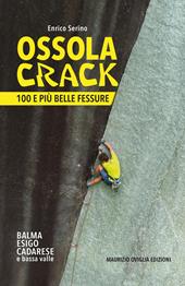 Ossola crack. 100 e più belle fessure