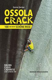 Ossola crack. 100 und mehr schöne risse