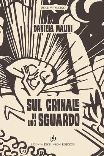 Sul crinale di uno sguardo - Daniela Malini - Libro Lavinia Dickinson 2021 | Libraccio.it