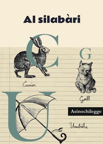 Al silabàri - Silvano Crepaldi - Libro Asinochilegge 2023, La léngua muribunda | Libraccio.it