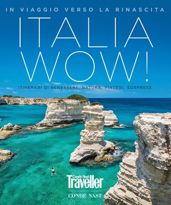 Traveller. Italia wow! In viaggio verso la rinascita  - Libro Edizioni Condé Nast 2021 | Libraccio.it