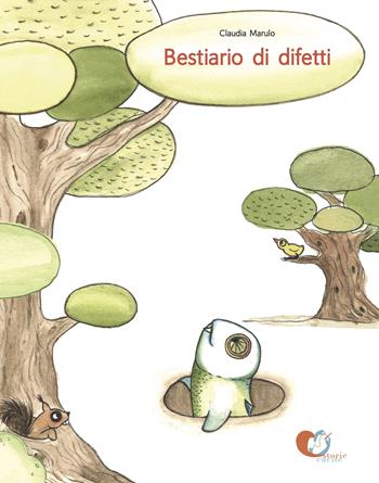 Bestiario di difetti - Claudia Marulo - Libro Storie Cucite 2021 | Libraccio.it
