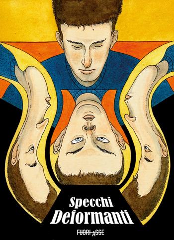 Specchi deformanti  - Libro Fuoriasse Edizioni 2022 | Libraccio.it