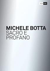 Mario Botta. Sacro e profano-Sacred and profane. Ediz. bilingue