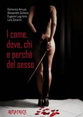 I come,dove, chi e perché del sesso