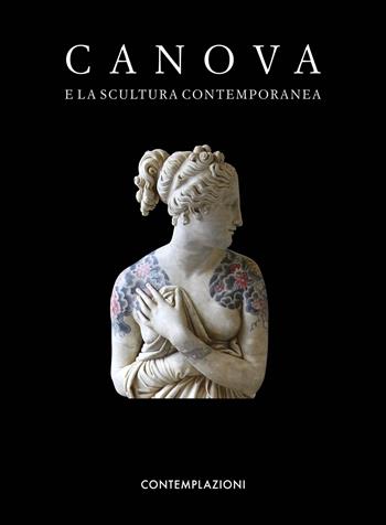 Canova e la scultura contemporanea  - Libro Contemplazioni 2022 | Libraccio.it