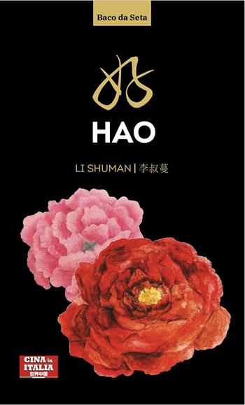 Hao. Testo cinese a fronte. Ediz. bilingue - Shuman Li - Libro Cina in Italia 2022, Baco da seta | Libraccio.it