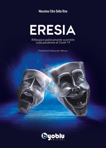 Eresia - Citro Della Riva Massimo - Libro Byoblu 2021 | Libraccio.it